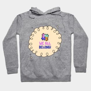 We all belong! - Autism Awareness Hoodie